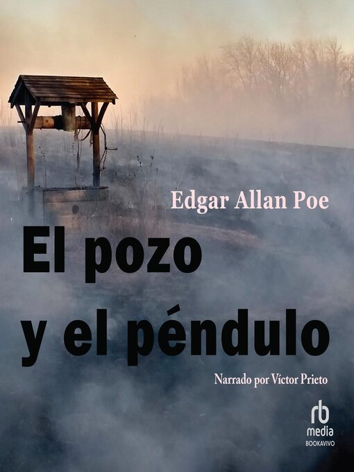 Title details for El pozo y el péndulo "The Pit and the Pendulum" by Edgar Allan Poe - Available